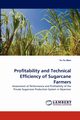 Profitability and Technical Efficiency of Sugarcane Farmers, Mon Yu Yu