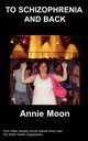 To Schizophrenia and Back, Moon Annie