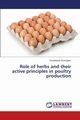 Role of herbs and their active principles in poultry production, Arumugam Kirubakaran