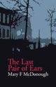 The Last Pair of Ears, McDonough Mary F