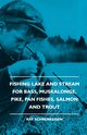 Fishing Lake and Stream - For Bass, Muskalonge, Pike, Pan Fishes, Salmon and Trout, Schrenkeisen Ray