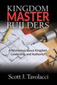 Kingdom Master Builders, Tavolacci Scott J