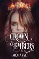 Crown of Embers, Anne Meg