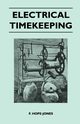 Electrical Timekeeping, Hope-Jones F.