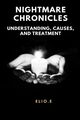 Nightmare Chronicles Understanding Causes And Treatment, Endless Elio