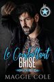 Le Combattant Bris, Cole Maggie