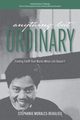 Anything But Ordinary, Morales-Beaulieu Stephanie
