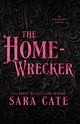 The Home-wrecker, Cate Sara