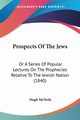 Prospects Of The Jews, McNeile Hugh