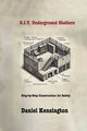 DIY Underground Shelters, Kensington Daniel