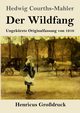 Der Wildfang (Grodruck), Courths-Mahler Hedwig
