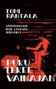 PUKU TEKEE VAINAJAN, Rantala Tomi K.
