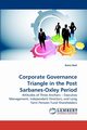 Corporate Governance Triangle in the Post Sarbanes-Oxley Period, Bedi Rahul