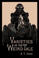 Varieties of the Weird Tale, Joshi S. T.