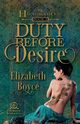 Duty Before Desire, Boyce Elizabeth