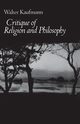 Critique of Religion and Philosophy, Kaufmann Walter A.