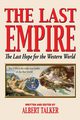 The Last Empire - The Last Hope for the Western World, Talker Albert