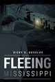 Fleeing Mississippi, D. Douglas Ricky