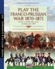 Play the Franco-Prussian war 1870-1871, Cristini Luca Stefano