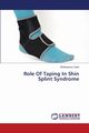 Role of Taping in Shin Splint Syndrome, Syed Shahanawaz