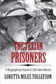 The Texian Prisoners, Miles Tollefson Loretta