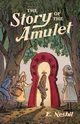 The Story of the Amulet, Nesbit Edith