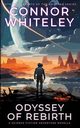 Odyssey Of Rebirth, Whiteley Connor