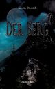 Der Berg, Dietrich Katrin