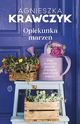 Opiekunka marze, Krawczyk Agnieszka