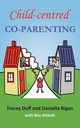 Child-centred Co-Parenting, Duff Tracey