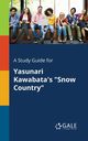 A Study Guide for Yasunari Kawabata's 