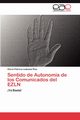 Sentido de Autonoma de los Comunicados del EZLN, Ledesma Ros Gloria Patricia