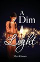 A Dim Light, Klassen Mari