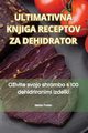 VRHUNSKA KNJIGA RECEPATA ZA DEHIDRATOR, Lovro Lovren