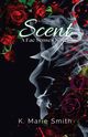 Scent, Smith K. Marie