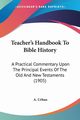 Teacher's Handbook To Bible History, Urban A.