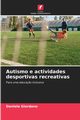 Autismo e actividades desportivas recreativas, Giordano Daniele