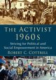 The Activist 1960s, Cottrell Robert C.