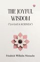 The Joyful Wisdom (