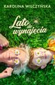Lato do wynajcia, Wilczyska Karolina