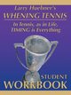 Whening Tennis - Student Workbook, Huebner Larry