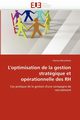 L'optimisation de la gestion stratgique et oprationnelle des rh, BENSALAMA-H