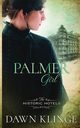 Palmer Girl, Klinge Dawn M.