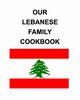Our Lebanese Family Cookbook, Hix Ryan C.