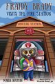 Fraidy Brady Visits the Fire Station, Bostian Maria