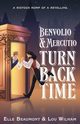 Benvolio & Mercutio Turn Back Time, Wilham Lou