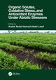 Organic Solutes, Oxidative Stress, and Antioxidant Enzymes Under Abiotic Stressors, 