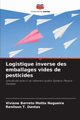 Logistique inverse des emballages vides de pesticides, Barreto Motta Nogueira Viviane