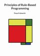 Principles of Rule-Based Programming, Frhwirth Thom