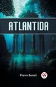 Atlantida, Benoit Pierre